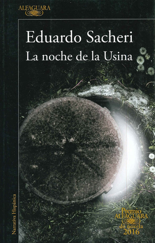 La noche de la usina | EDUARDO SACHERI