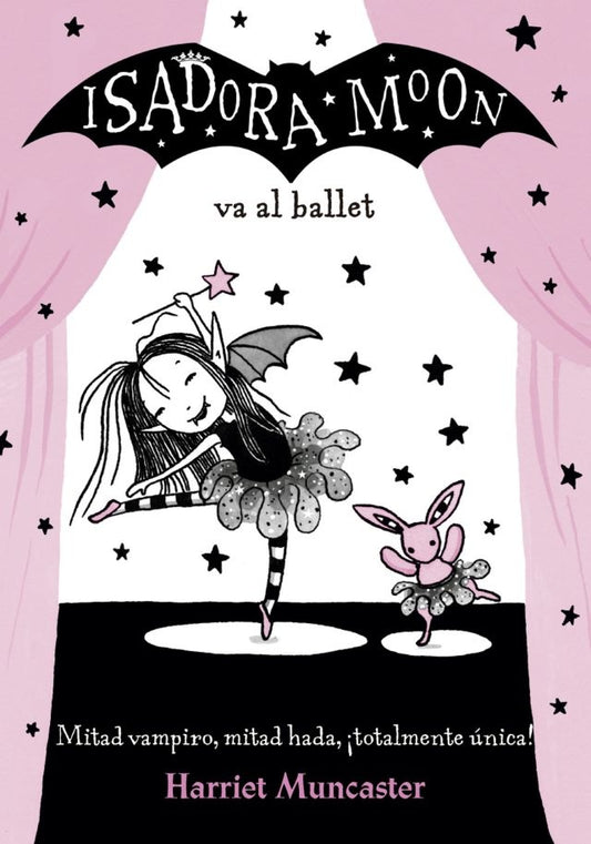 Isadora Moon 4 - Isadora Moon va al ballet | HARRIET MUNCASTER