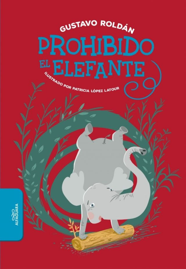 PROHIBIDO EL ELEFANTE | GUSTAVO ROLDAN