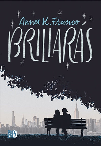 Brillarás | ANNA K. FRANCO