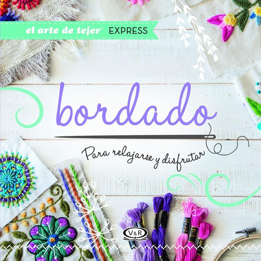 Bordado. El arte de tejer express | El arte de tejer