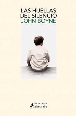 Las huellas del silencio | JOHN BOYNE