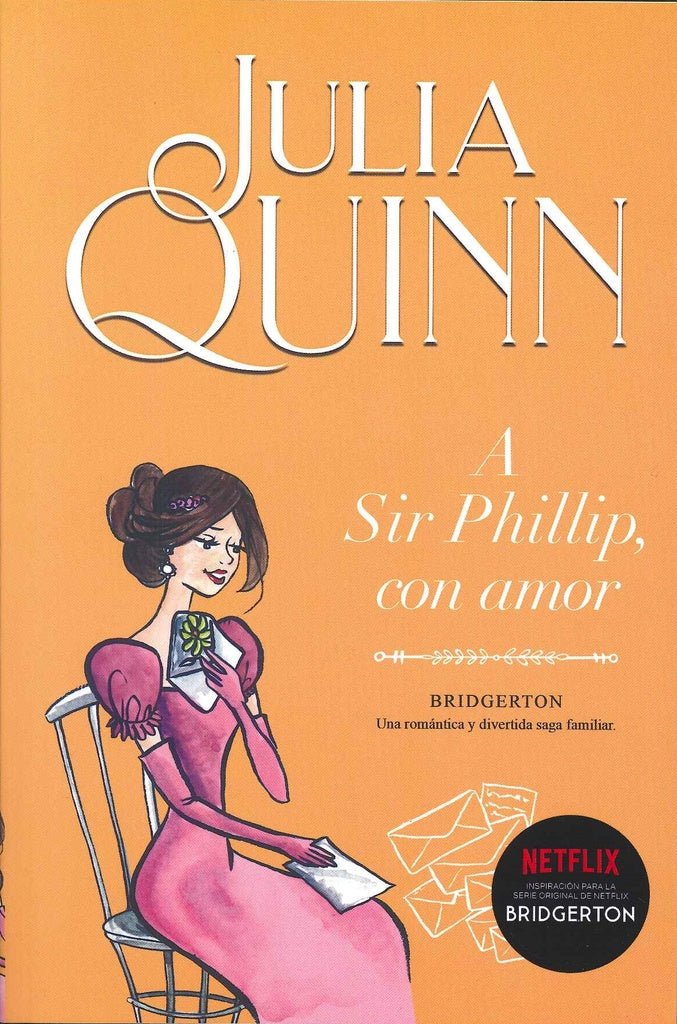 A Sir Phillip, con amor. Bridgerton 5 | Julia Quinn