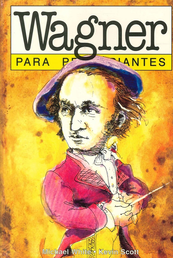 Wagner Para Principiantes | MICHAEL WHITE