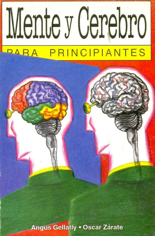 Mente y cerebro para principiantes | Angus Gellatly