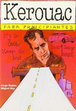 Kerouac Para Principiantes | REPISO, JORGE/ REP, MIGUEL
