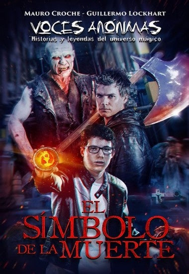 El símbolo de la muerte. Voces anónimas | MAURO/ LOCKHART  GUILLERMO CROCHE