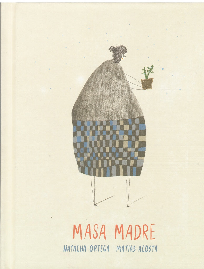 Masa madre | Natacha Ortega