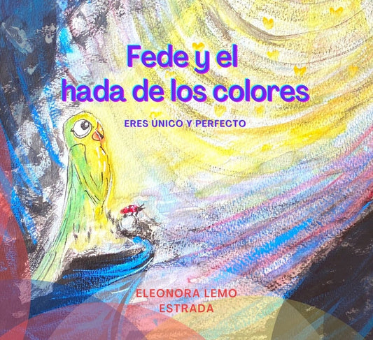 Fede y el hada de los colores | ELEONORA LEMO ESTRADA