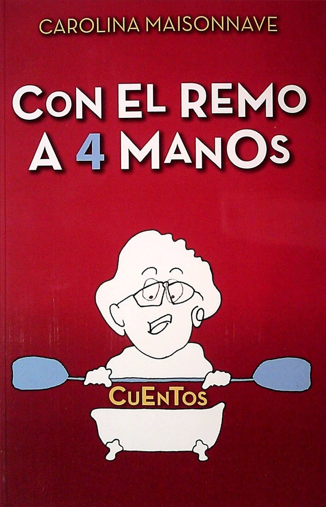 Con el remo a 4 manos | CAROLINA MAISONNAVE