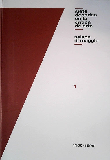 Siete décadas en la crítica de arte. Dos tomos | NELSON DI MAGGIO