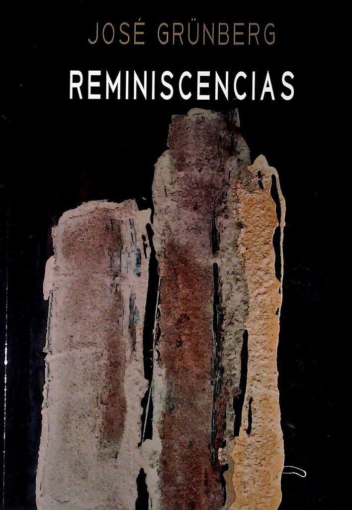 Reminiscencias | José Grünberg