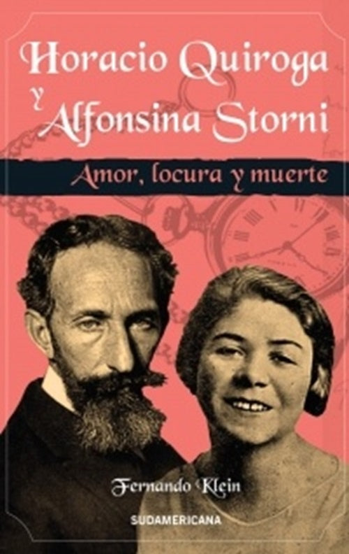 Horacio Quiroga y Alfonsina Storni | Fernando Klein