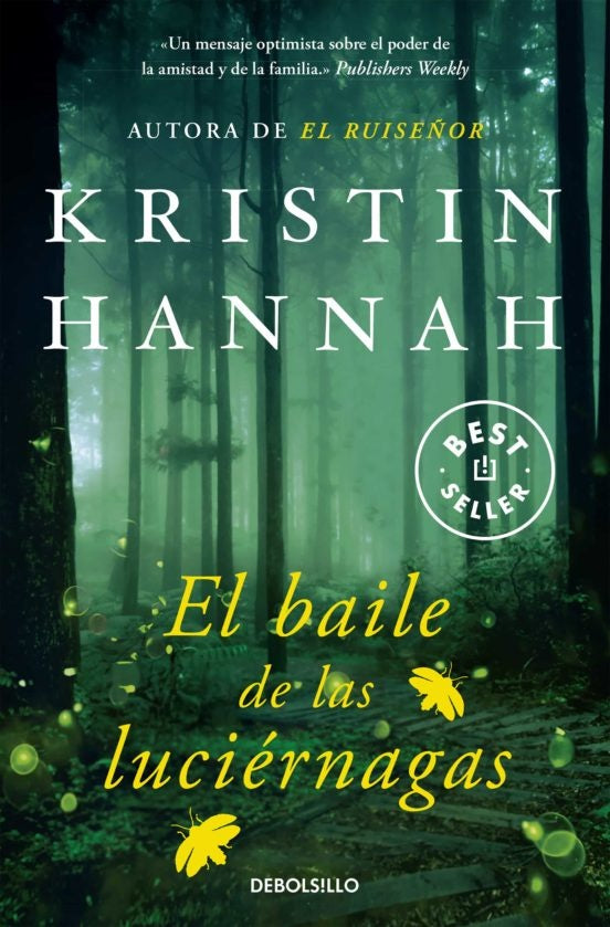 El baile de las luciérnagas | KRISTIN HANNAH