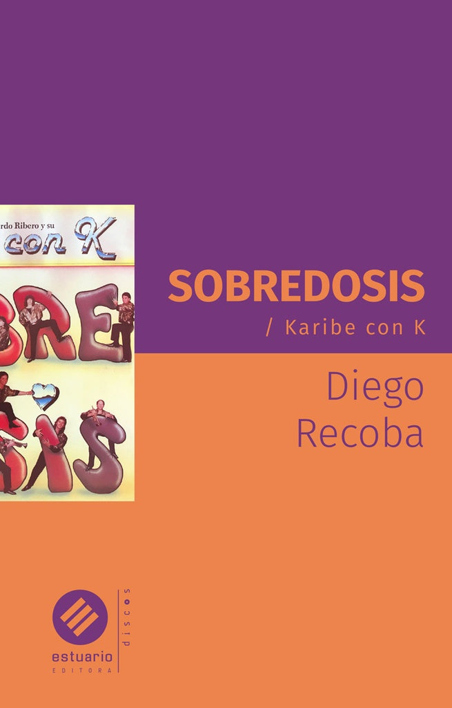 SOBREDOSIS. KARIBE CON K | RECOBA DIEGO