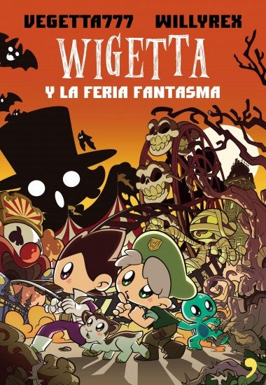 Wigetta y la feria fantasma | Vegetta777 y Willyrex