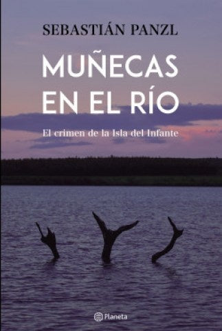 Muñecas en el río | Sebastian Panzl