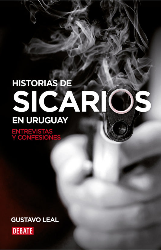 Historias de sicarios en Uruguay | Gustavo Leal