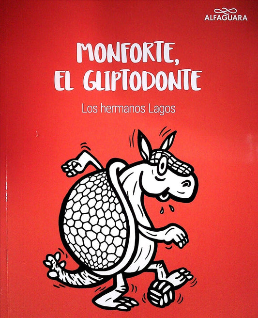 Monforte, el gliptodonte | Leo; Lagos  Tito Lagos