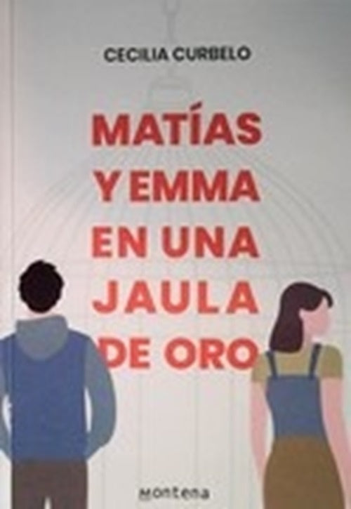 Matías y Emma en una jaula de oro | Cecilia Curbelo