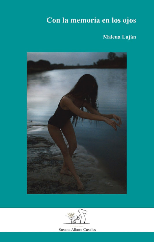 Con la memoria en los ojos | Malena Luján