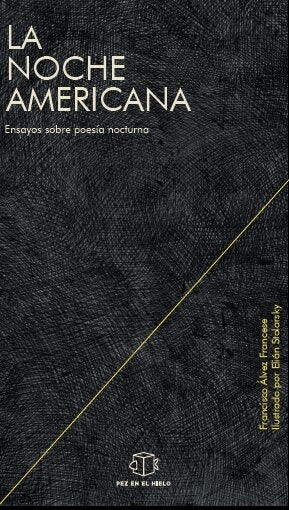 La noche americana | FRANCISCO ÁLVEZ FRANCESE