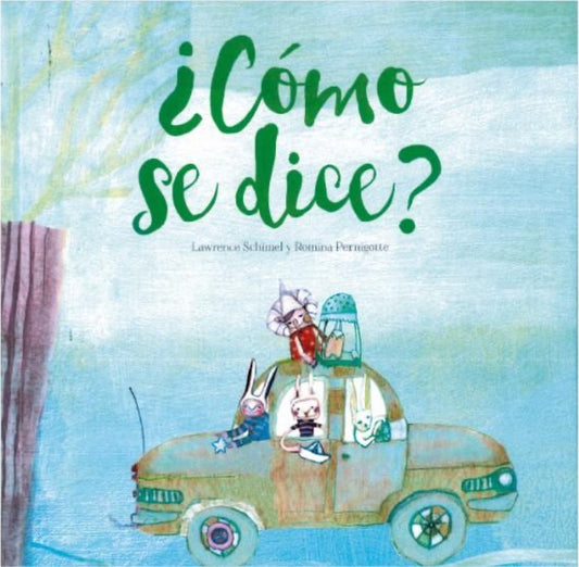 COMO SE DICE | LAWRENCE SCHIMEL - ROMINA PERNIGOTTE