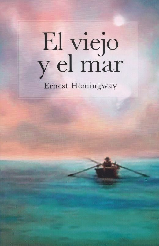 EL VIEJO Y EL MAR | ERNEST HWMINGEAY
