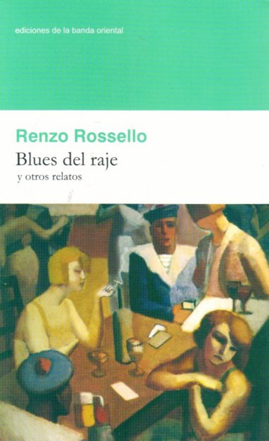 Blues del raje y otros relatos | RENZO ROSELLO