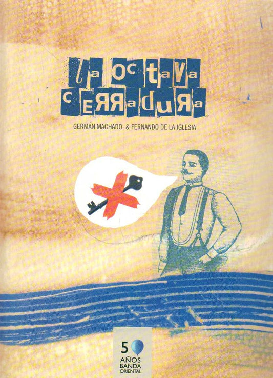 La octava cerradura | Fernando de la Iglesia Germán Machado