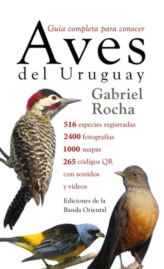 Aves del Uruguay. Guía completa para conocer | GABRIEL ROCHA