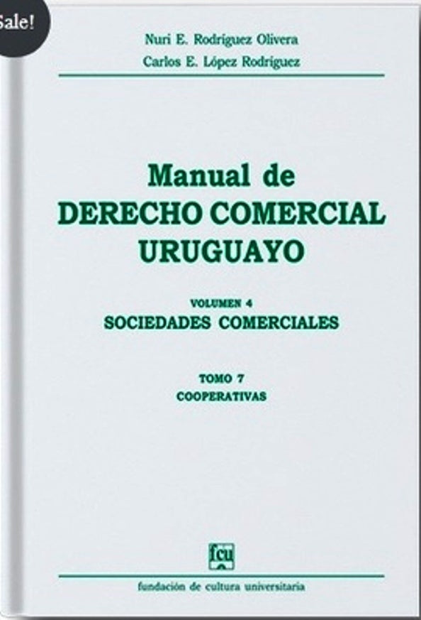 Manual de derecho comercial uruguayo. Vol. 4 Tomo 7. | NURI RODRIGUEZ - CARLOS LOPEZ