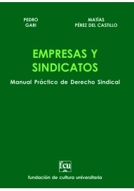 EMPRESAS Y SINDICATOS | PEDRO GARI - MATIAS PEREZ DEL CASTILLO