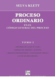 Proceso ordinario en el Código General del Proceso. Tomo 1 | SELVA KLETT