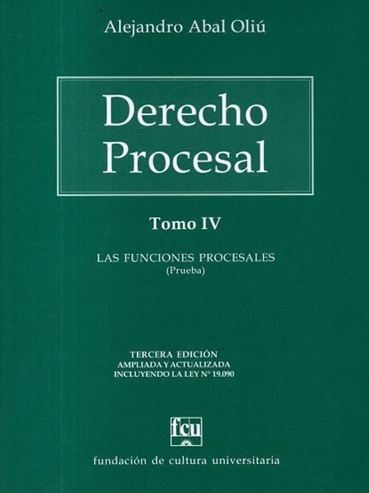 Derecho procesal. Tomo IV | ALEJANDRO ABAL OLIU