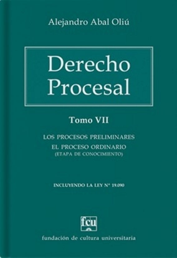 Derecho procesal. Tomo VII | ALEJANDRO ABAL OLIU