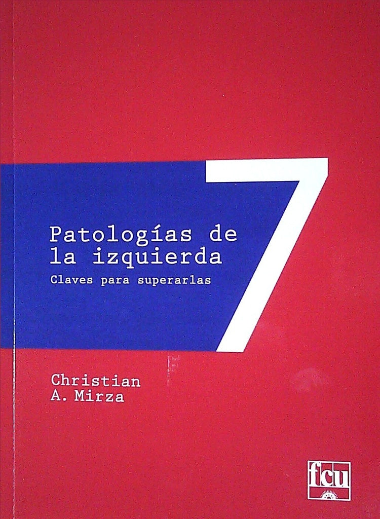 Patologías de izquierda | Christian Adel Mirza