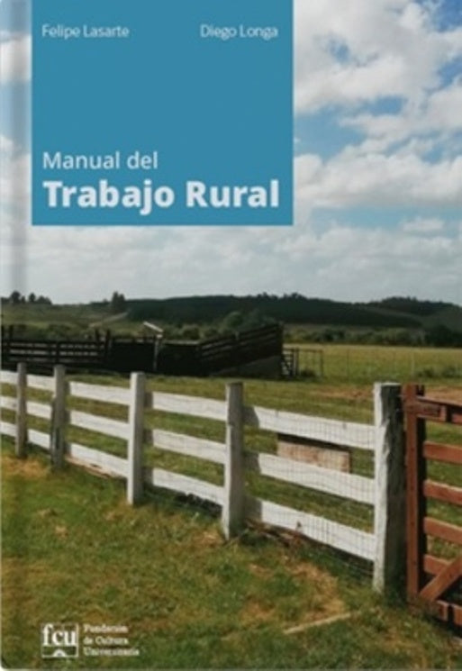 Manual del trabajo rural | Felipe Lasarte - Diego Longa
