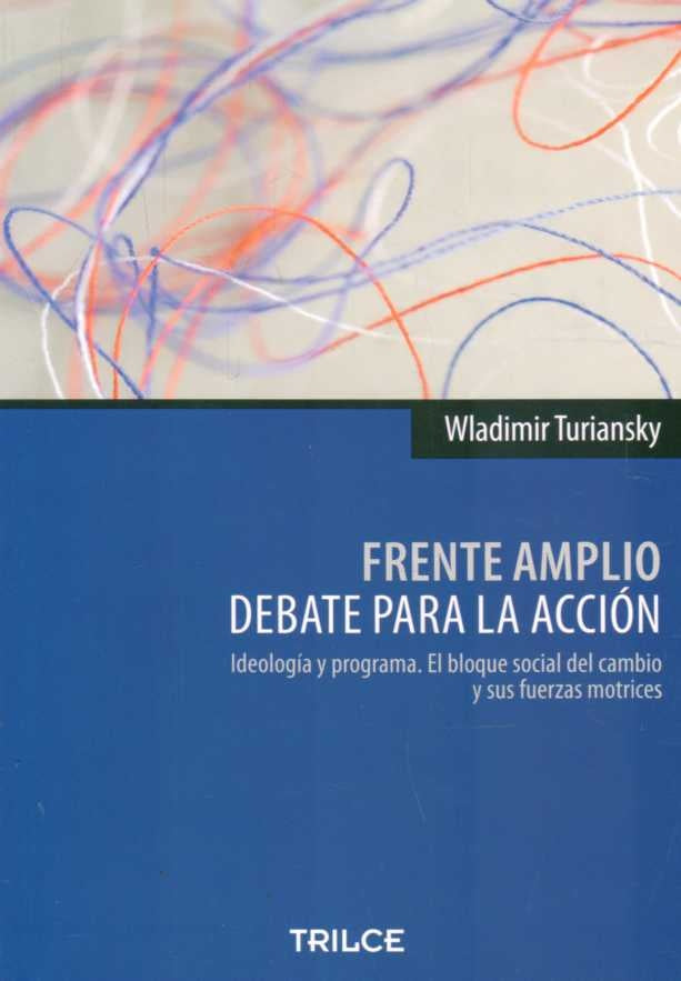 FRENTE AMPLIO DEBATE PARA LA ACCION | WLADIMIR TURIANSKY