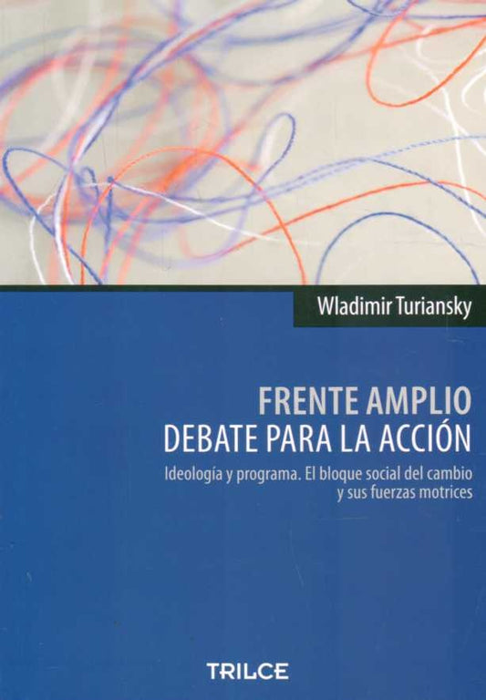 FRENTE AMPLIO DEBATE PARA LA ACCION | WLADIMIR TURIANSKY