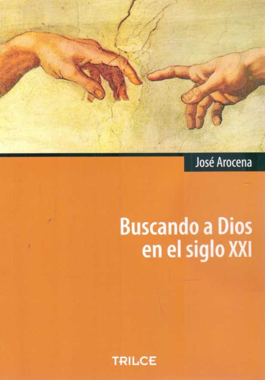Buscando a Dios en el siglo XXI | JOSE AROCENA