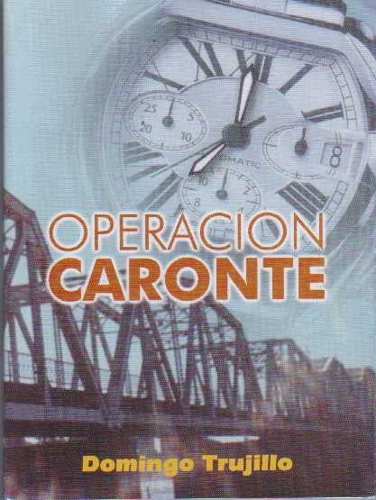 OPERACION CARONTE | DOMINGO TRUJILLO