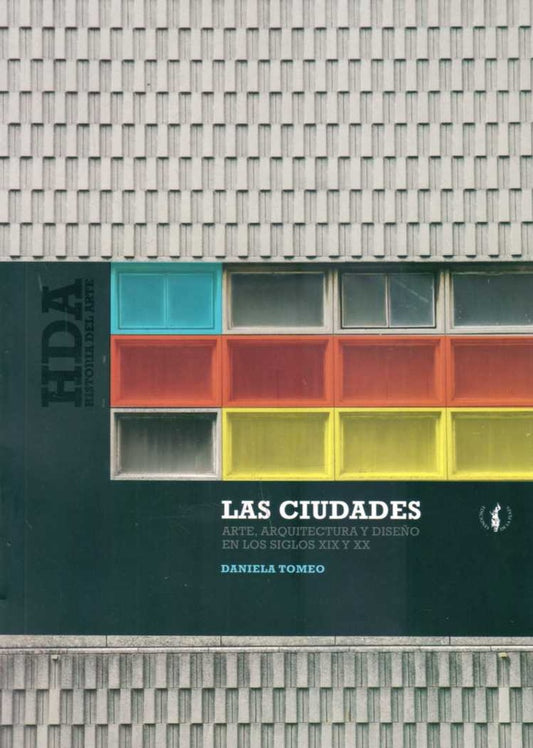 Las ciudades: arte, arquitectura y diseño | Daniela Tomeo