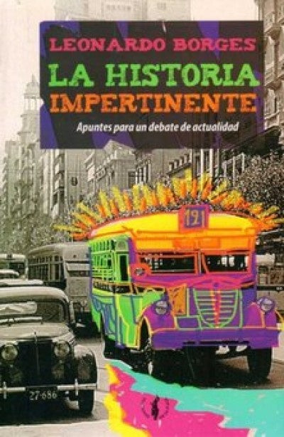 LA HISTORIA IMPERTINENTE | LEONARDO BORGES