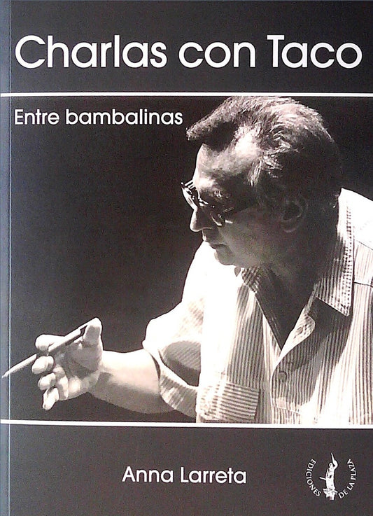 Charlas con Taco. Entre bambalinas | ANNA LARRETA