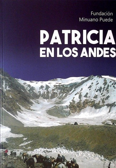 Patricia en los Andes | Fundación Minuano Puede