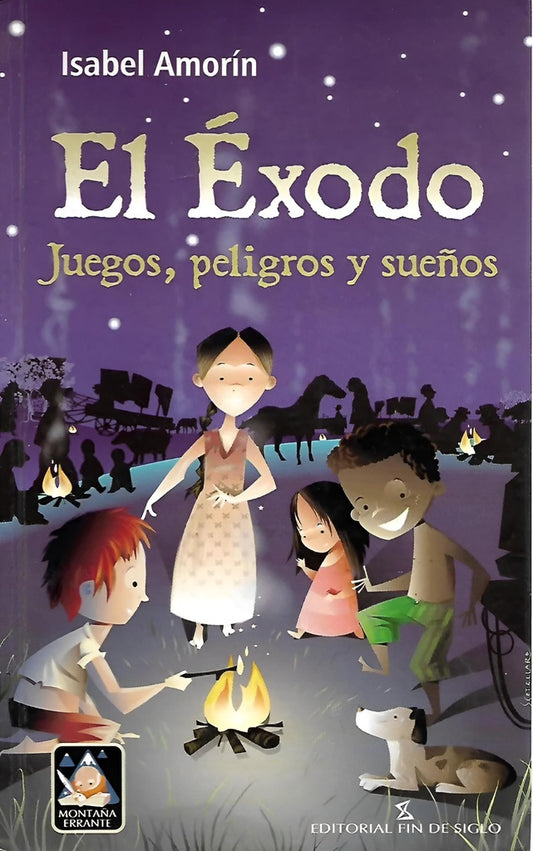El Éxodo. Juegos,peligros y sueños | ISABEL AMORIN