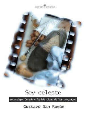 Soy celeste | Gustavo San Román