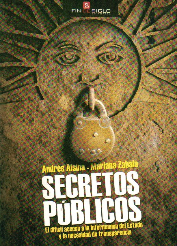 Secretos publicos | ANDRES/ZABALA  MARIANA ALSINA