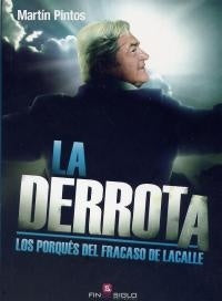 La derrota | MARTIN PINTOS